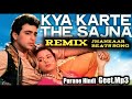 Kya Karte The Sajna (((Jhankar Beats Songs)))Old Hindi Songs Geet.Mp3