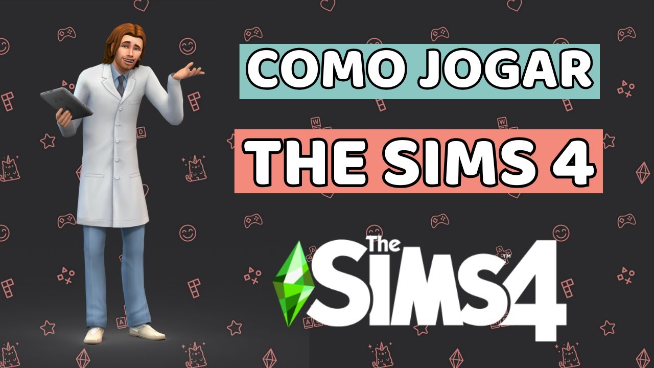 🤷 COMO JOGAR THE SIMS 4 EM 2025 | DICAS PARA INICIANTES