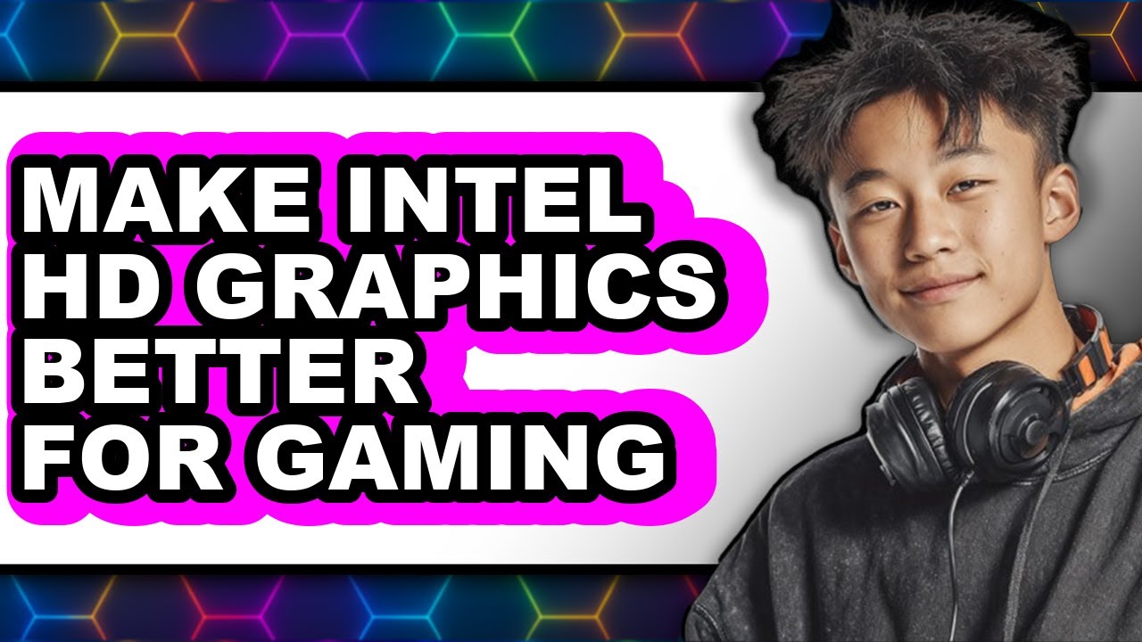 How to Make Intel Hd Graphics Better for Gaming - Easy Guide - YouTube