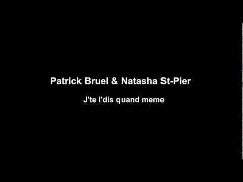 patrick-bruel---je-te-le-dis-quand-même-(-duo-avec-natasha-st-pier-)-paroles