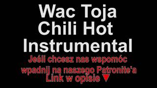 Wac Toja n Matheo ft. Kizo - Chili Hot Instrumental (Piosenki dla widzów)