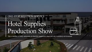 ECOPPEAL Hotel Supplies Production Show