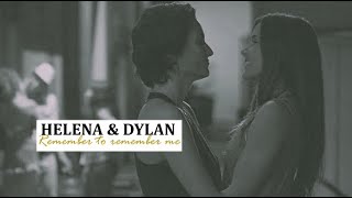 helena & dylan I remember to remember me