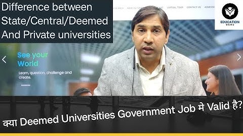 क्या Deemed Universities Government Job मे Valid है?Difference between Deemed and Private university