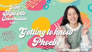Podcast Highlight - Getting to know Phoebe