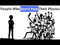 Psychology of People Who Don't Post their Photos on Social Media