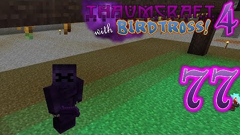 Thaumcraft 4.2.3.5 with Birdtross #77 - Void Armor (Modded Minecraft)