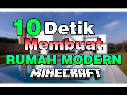 10 Detik Membuat Rumah  Modern  Minecraft  Indonesia 