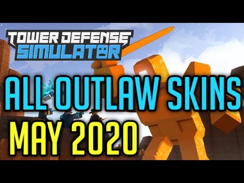 All Outlaw Skins Tower Defense Simulator Roblox Youtube - roblox tower defense simulator outlaw skins