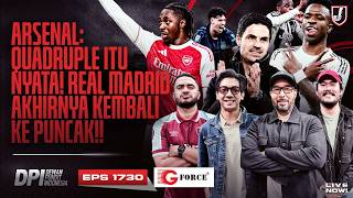 🔴ARSENAL JAGA MIMPI QUADRUPLE TETAP HIDUP! MADRID KEMBALI KE PUNCAK - DPI SEASON 2025/26 - EPS 1730