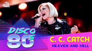 C.C.Catch - Heaven and Hell (Disco of the 80's Festival, Russia, 2016) chords
