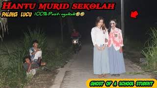 Jebakan Hantu Murid Sekolah || Prank Terlucu 100% Bikin Ngakak🤣🤣