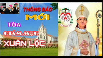 Thông Báo Mới của Tòa Giám Mục Xuân Lộc || @Phuong-KBat731