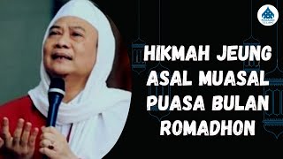 HIKMAH ASAL MUASAL PUASA BULAN ROMADHON - ABUYA UCI