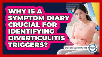 Why Is A Symptom Diary Crucial For Identifying Diverticulitis Triggers?