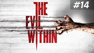 The Evil Within Full Gameplay Walkthrough Part 14 (No Commentary)