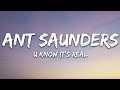 Ant saunders  u know its real lyrics