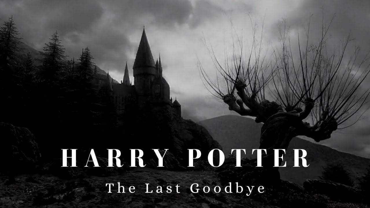 Harry Potter The Last Goodbye YouTube