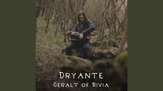 Geralt of Rivia - Dryante
