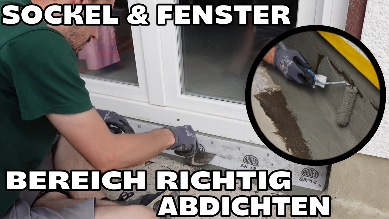 Richtig - Sockel & Fensteranschluss abdichten l Dichtschlämme & Dichtbänder anbringen