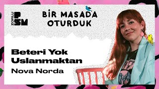 Nova Norda - Beteri Yok Usanmaktan (Bir Masada Oturduk Live Performance) Resimi