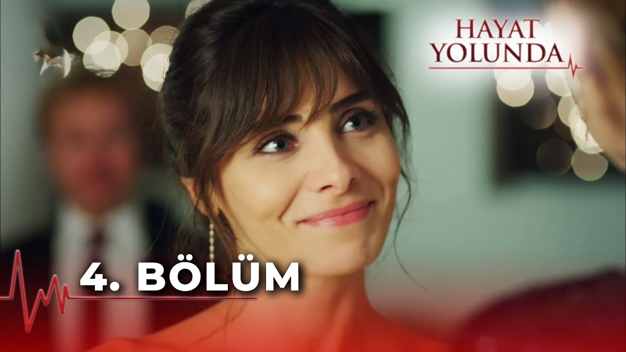 Hayat Yolunda 4.Bölüm - FULL BÖLÜM