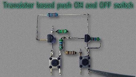 How to make a push on and off switch using Transistors