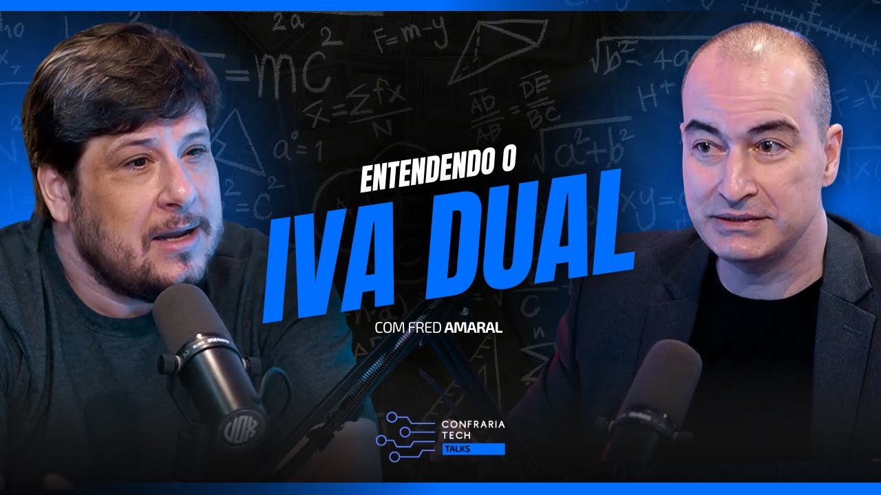REFORMA TRIBUTÁRIA: O QUE É O IVA DUAL? | FRED AMARAL