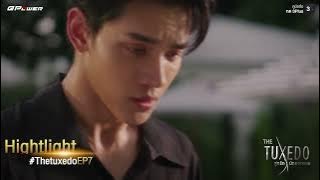 Hilghlight The Tuxedo EP.7 คุณนาวี !