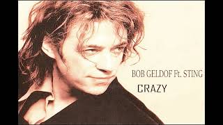 Bob Geldof Feat. Sting - Crazy (1994)