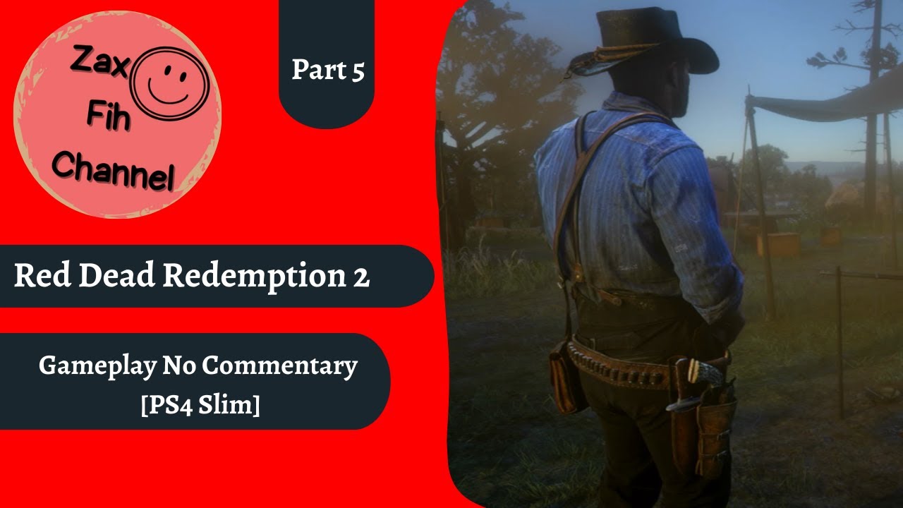 Red Dead Redemption 2 - Gameplay Part 5 No Commentary [PS4 Slim] - YouTube