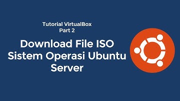 Tutorial VirtualBox | 2. Download ISO Ubuntu Server