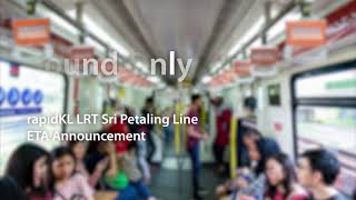 Rapidkl Lrt Sri Petaling Line Announcement Youtube