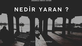 Nedir Yaran ? – Anatolian Psychedelic Rock Cover | Postmodern Anadolu