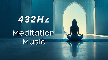 432hz Meditation Music for Deep Sleep & Relaxation 🌿 Heal Mind Body and Soul | Sanctuary of the Soul