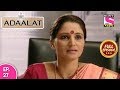 Adaalat - Full Episode 27 - 26th January, 2018