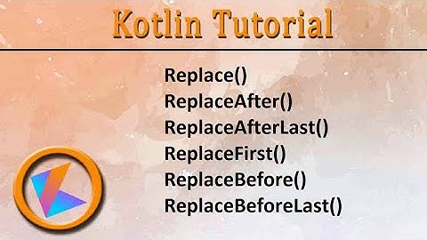 #260 Kotlin Tutorial | Replace()