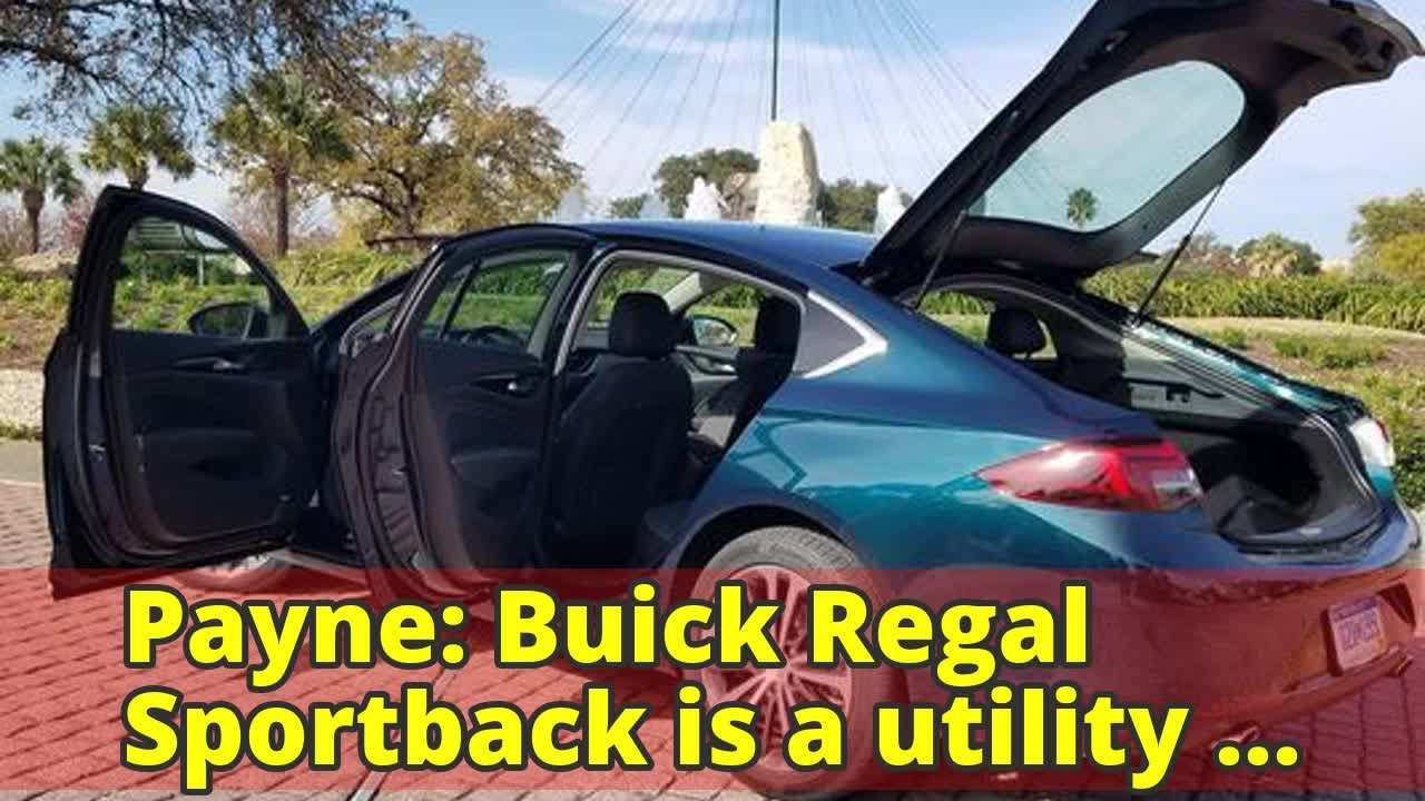 Payne: Buick Regal Sportback is a utility with sex appeal sex offenders in my area