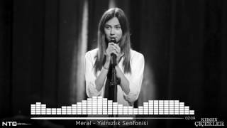 Kırgın Çiçekler - Meral - Yalnızlık Senfonisi Resimi