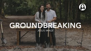 Jesus Image Church Groundbreaking | June 5, 2023