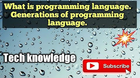 what is programming and generation of programming languages?