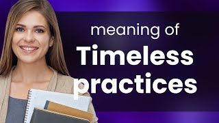 Famous Unlocking the Secrets of Timeless Practices Wealth