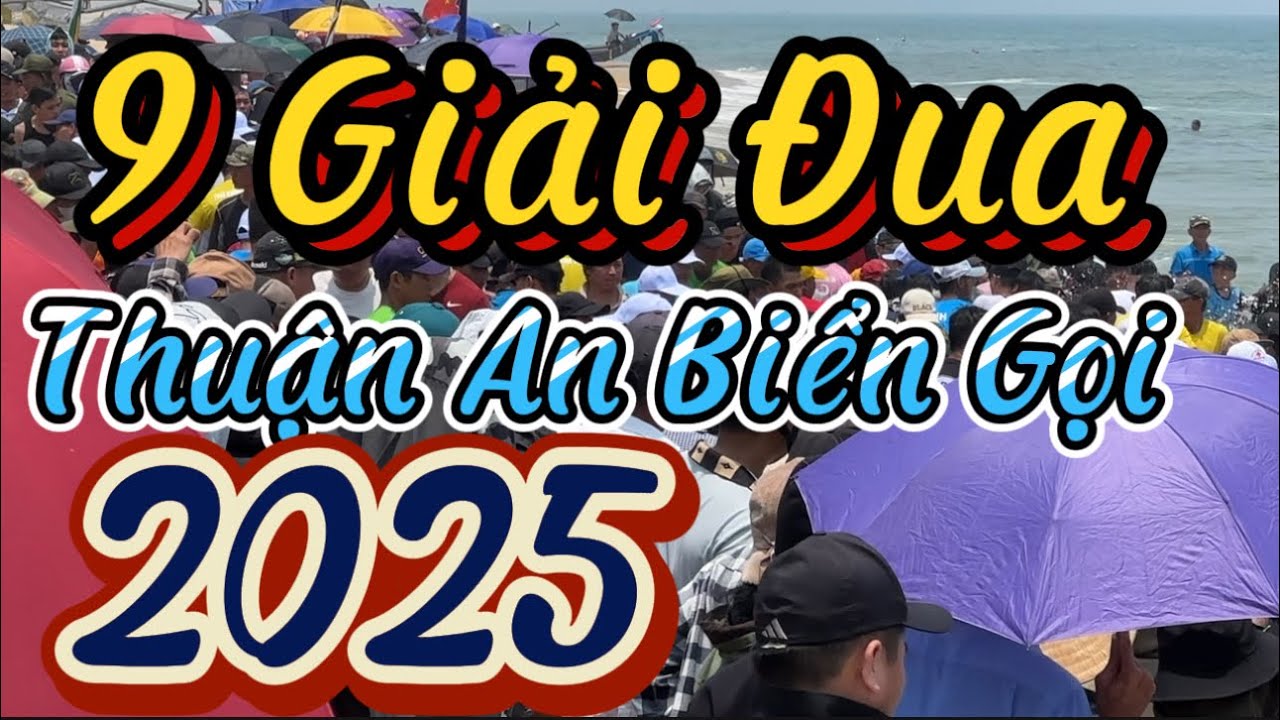9 Giải Đua Thuận An Biển Gọi 2025