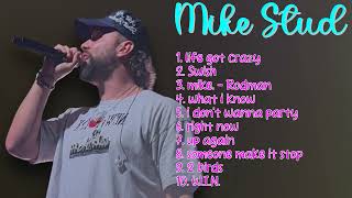 Still Got It-Mike Stud-Smash hits that ruled the airwaves-Lauded