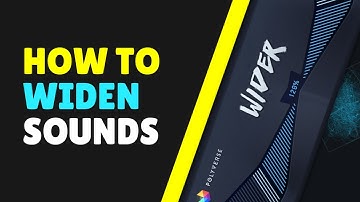 How to Make Sounds Wider | Free Stereo Widening VST Plugins