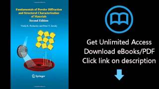 Download Fundamentals of Powder Diffraction and Structural Characterization of Materials, Second PDF