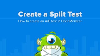 How to Create a Split Test in OptinMonster