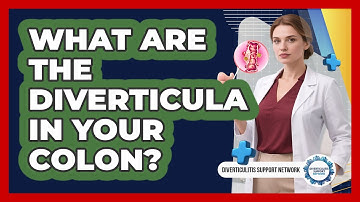 What Are The Diverticula In Your Colon? - Diverticulitis Support Network