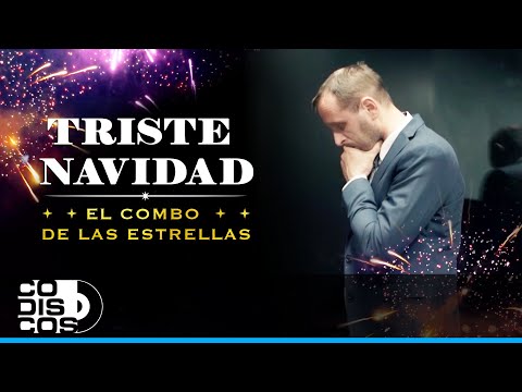 Triste Navidad, El Combo De Las Estrellas - Video