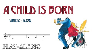 Child Is Born (Bb) - Waltz Slow || BACKING TRACK